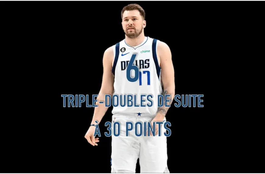 Luka Doncic - 6 triple doubles consécutifs à 30 points - Record NBA - Version Actubasket.com