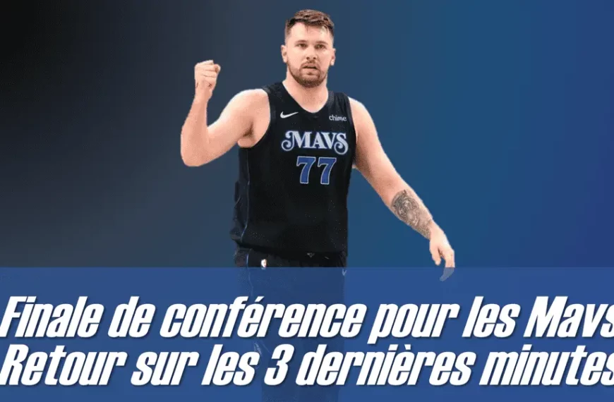 Finale de conférence pour les Mavs - Retour sur les 3 dernières minutes - Version Actubasket.com