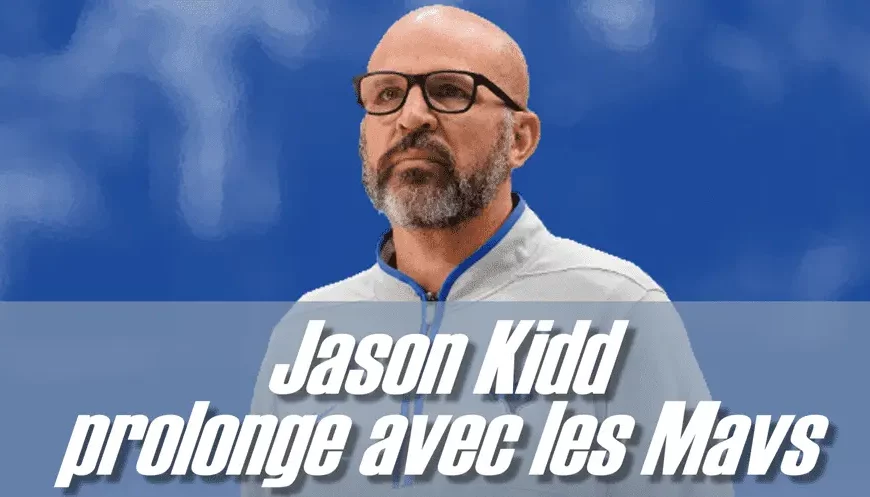 Prolongation de Jason Kidd avec les Dallas Mavericks - Version Actubasket.com