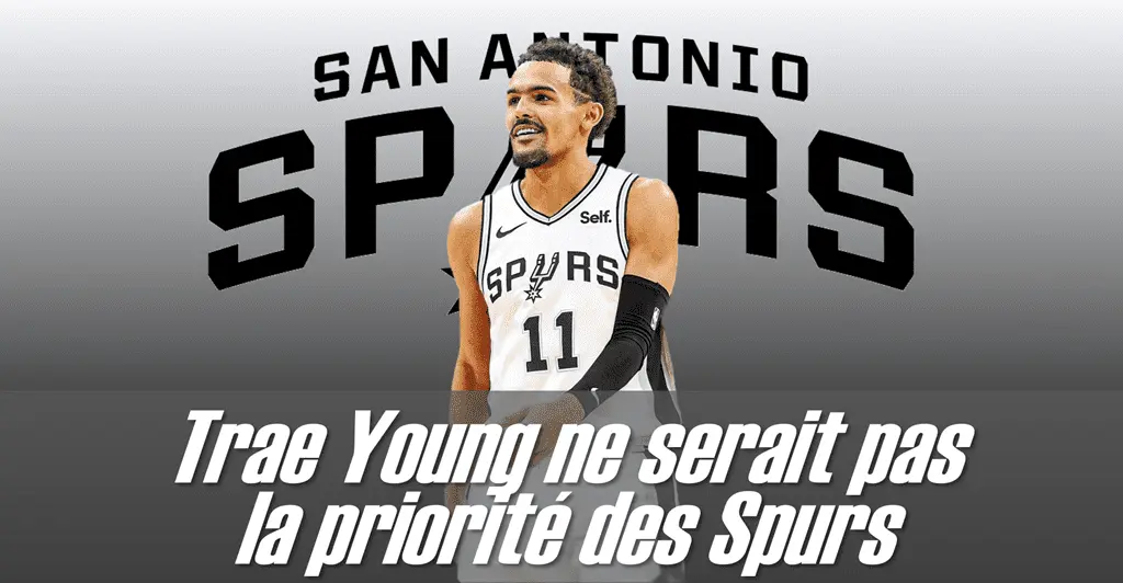 Spurs sont-ils intresss par Trae Young - Version Actubasketcom