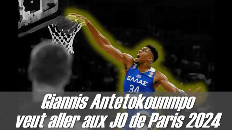 Giannis Antetokounmpo veut aller aux JO de Paris 2024 - Version Actubasket.com