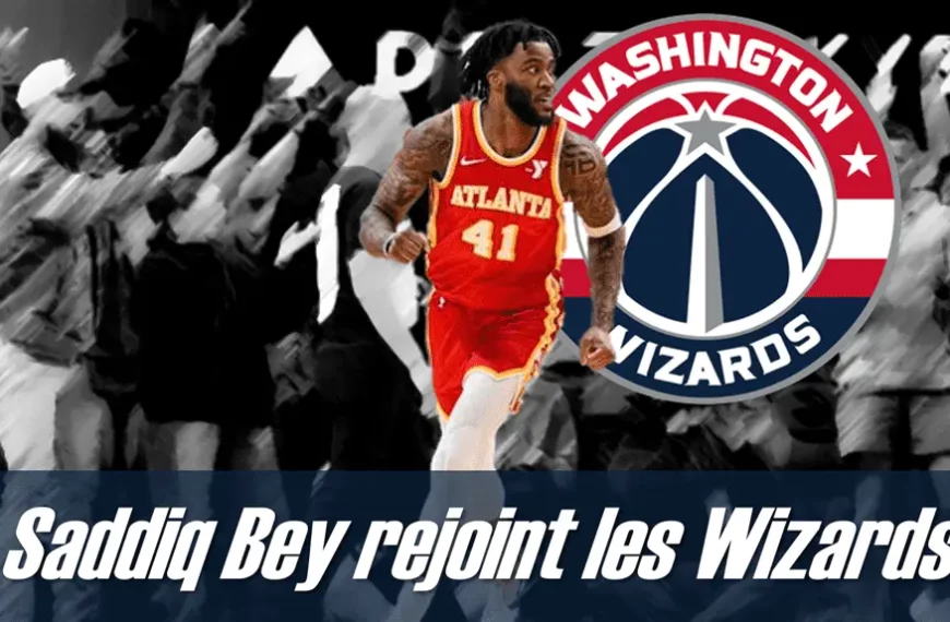 Saddiq Bey rejoint les Wizards - Version Actubasket.com